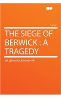 The Siege of Berwick