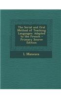 The Serial and Oral Method of Teaching Languages