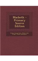 Macbeth - Primary Source Edition