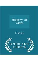 History of Clare - Scholar's Choice Edition