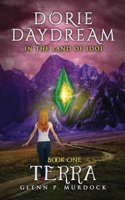 Dorie Daydream In the Land of Idoj - Book One