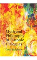 Myth and Philosophy in Platonic Dialogues