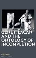 Genet, Lacan and the Ontology of Incompletion