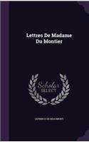 Lettres De Madame Du Montier