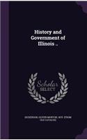 History and Government of Illinois ..