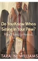 Do You Know Who's Sitting in Your Pew?