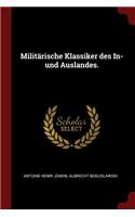 Militärische Klassiker des In- und Auslandes.
