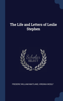 THE LIFE AND LETTERS OF LESLIE STEPHEN