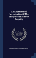 Experimental Investigation Of The Interpersonal View Of Empathy