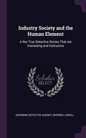 Industry Society and the Human Element