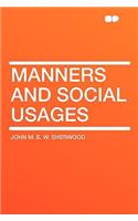Manners and Social Usages
