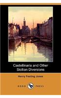 Castellinaria and Other Sicilian Diversions (Dodo Press)