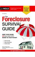 The Foreclosure Survival Guide: Keep Your House or Walk Away with Money in Your Pocket(Foreclosure Survival Guide)