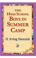 The High School Boys in Summer Camp