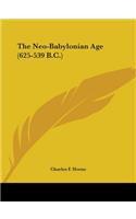The Neo-Babylonian Age (625-539 B.C.): (English)