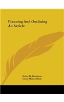 Planning And Outlining An Article