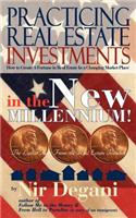 Practicing Real Estate Investments in the New Millenium