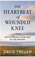 Heartbeat of Wounded Knee