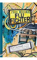 Finn Reeder, Flu Fighter