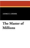The Master of Millions