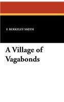 A Village of Vagabonds