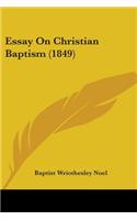 Essay On Christian Baptism (1849)
