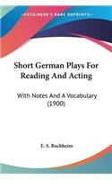 Short German Plays For Reading And Acting