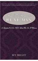How To Attract a R.E.A.L. Man