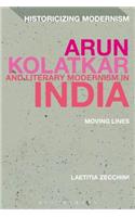 Arun Kolatkar and Literary Modernism in India