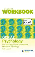 OCR A2 Psychology Unit G544: Approaches and Research Methods in Psychology Workbook