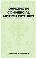 Dancing In Commercial Motion Pictures