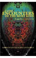 Close Encounters of the Most Kind