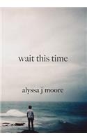 Wait This Time