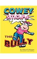 Cowey Stops the Bully