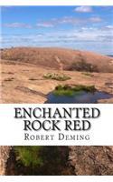 Enchanted Rock Red
