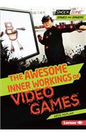 The Awesome Inner Workings of Video Games
