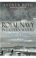 The Royal Navy in Eastern Waters