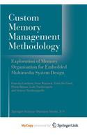 Custom Memory Management Methodology