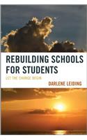 Rebuilding Schools for Students