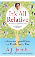 It's All Relative: Adventures Up and Down the World's Family Tree