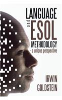 Language and ESOL Methodology- A Unique Perspective