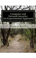 Computer and Network Security: An Experimental Approach