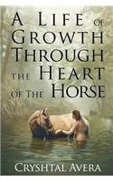 A Life of Growth Through the Heart of the Horse
