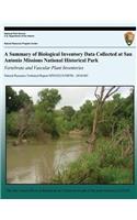 A Summary of Biological Inventory Data Collected at San Antonio Missions National Historical Park: Vertebrate and Vascular Plant Inventories