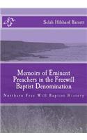 Memoirs of Eminent Preachers in the Free Will Baptist Denomination