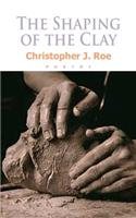Shaping of the Clay