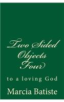 Two Sided Objects Four: to a loving God(English)
