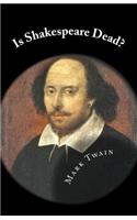 Is Shakespeare Dead?