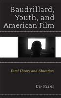 Baudrillard, Youth, and American Film