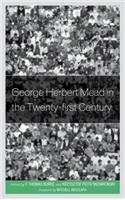 George Herbert Mead in the Twenty-first Century
